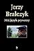 Mój język prywatny: słownik autobiograficzny
