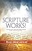 Prayer: Scripture Works!: Effectively Praying God's Word over Life Situations. Win Life's Battles through the Power of Prayers. (Faith With Works Book 1)