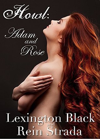 Adam and Rose (Howl, #2)