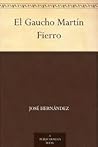 El Gaucho Martín ...
