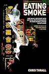 Eating Smoke by Chris Thrall