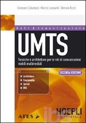 UMTS. Tecniche e architetture per le reti di comunicazioni mobili multimediali