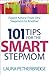101 Tips for the Smart Stepmom: Expert Advice From One Stepmom to Another