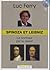 Spinoza et Leibniz : Le bonheur par la raison - Volume 8