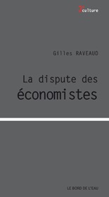 La dispute des économistes (Paperback)