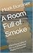 Room Full of Smoke