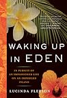 Waking Up in Eden by Lucinda Fleeson Waking Up in Eden by Lucinda Fleeson