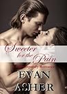 Sweeter for the Pain: A Contemporary Romance