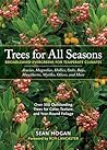 Trees for All Seasons: Broadleaved Evergreens for Temperate Climates Trees for All Seasons: Broadleaved Evergreens for Temperate Climates
