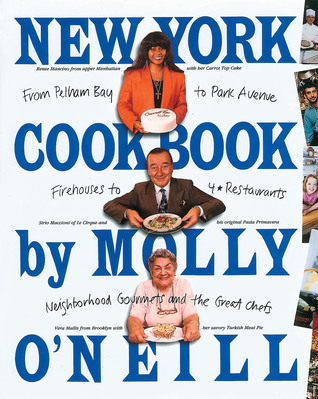 New York Cookbook: From Pelham Bay to Park Avenue, Firehouses to Four-Star Restaurants (Paperback)