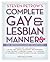 Steven Petrow's Complete Gay & Lesbian Manners: The Definitive Guide to LGBT Life