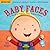 Baby Faces by Kate Merritt