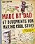 Made by Dad: 67 Blueprints ...