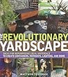 The Revolutionary Yardscape by Matthew Levesque
