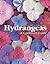 Hydrangeas: A Gardener's Guide