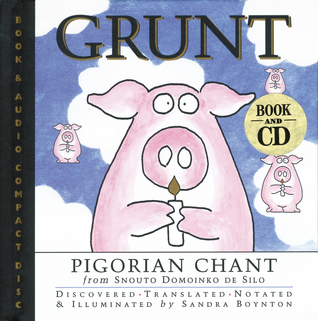 Grunt: Pigorian Chant from Snouto Domoinko de Silo (Hardcover)