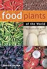 Food Plants of the World: An Illustrated Guide