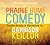 Prairie Home Comedy: Radio Songs & Sketches, Includes Complete Song Lyrics