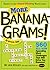 More Bananagrams!: An Official Book