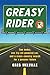 Greasy Rider: Two Dudes, One Fast-Food-Fueled Car, and a Cross-Country Trip in Search of a Greener Future