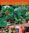 Pots in the Garden by Ray  Rogers