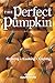 The Perfect Pumpkin: Growin...