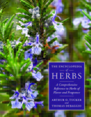 The Encyclopedia of Herbs: A Comprehensive Reference to Herbs of Flavor and Fragrance