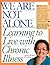 We Are Not Alone: Learning to Live with Chronic Illness