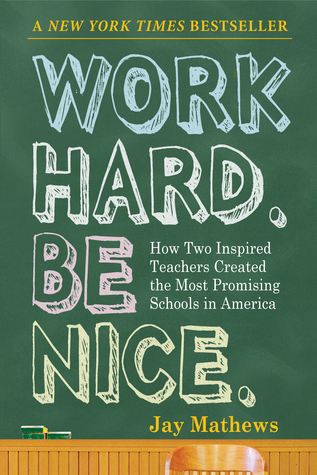 Work Hard. Be Nice. (Paperback)