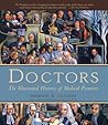 Doctors: The Illustrated History of Medical Pioneers