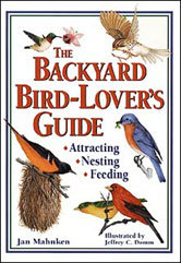 The Backyard Bird-Lover's Guide: Attracting, Nesting, Feeding (Paperback)