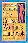 The College Woman's Handbook: Educating Ourselves