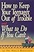 How to Keep Your Teenager O...