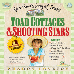 Toad Cottages and Shooting Stars: Grandma's Bag of Tricks (Paperback)