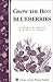 Grow the Best Blueberries: ...