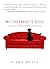 My Therapist's Dog: Lessons...