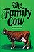 Family Cow (Garden Way Publ...