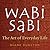Wabi Sabi: The Art of Everyday Life