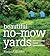 Beautiful No-Mow Yards: 50 ...