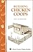 Building Chicken Coops by Gail Damerow