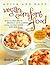 Quick and Easy Vegan Comfort Food: Over 150 Great-Tasting, Down-Home Recipes and 65 Everyday Meal Ideas―for Breakfast, Lunch, and Dinner