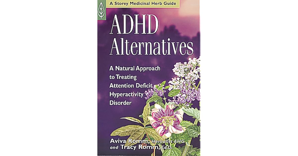 ADHD Alternatives A Natural Approach to Treating Attention Deficit