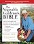 The Vegetable Gardener's Bible by Edward C. Smith