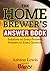 The Home Brewer's Answer Bo...