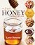 The Fresh Honey Cookbook: 84 Recipes from a Beekeeper's Kitchen
