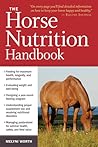 The Horse Nutrition Handbook The Horse Nutrition Handbook