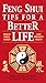 Feng Shui Tips for a Better Life by David Daniel Kennedy