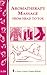 Aromatherapy Massage from Head to Toe by Storey Books