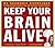 Keep Your Brain Alive: 83 Neurobic Exercises to Help Prevent Memory Loss and Increase Mental Fitness
