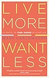 Live More, Want L...